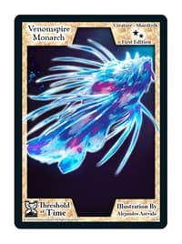 Venomspire Monarch - Threshold of Time - Exodus TCG card
