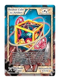 Biodust Cube the Artifact (Promo Edition) - Exodus Promo Cards - Exodus TCG card