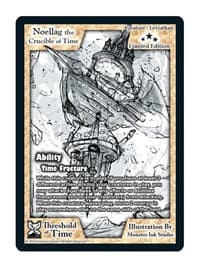 Noellag the Crucible of Time (Limited Edition) - Limited Edition Sketch Cards - Exodus TCG card