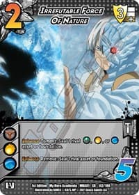 Irrefutable Force of Nature (XR) - UniVersus: My Hero Academia - UniVersus card