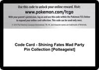 Code Card - Shining Fates Mad Party Pin Collection [Polteageist] - Shining Fates - Pokemon card