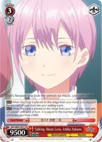 Talking About Love, Ichika Nakano - The Quintessential Quintuplets - Weiss Schwarz card