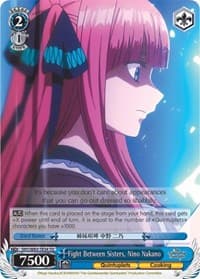 Fight Between Sisters, Nino Nakano - The Quintessential Quintuplets - Weiss Schwarz card