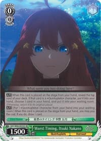 Worst Timing, Itsuki Nakano (SR) - The Quintessential Quintuplets - Weiss Schwarz card