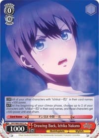 Drawing Back, Ichika Nakano - The Quintessential Quintuplets - Weiss Schwarz card