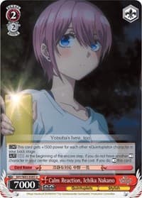 Calm Reaction, Ichika Nakano - The Quintessential Quintuplets - Weiss Schwarz card