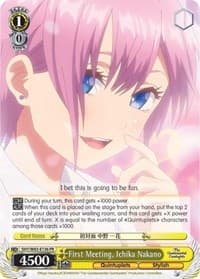 First Meeting, Ichika Nakano - The Quintessential Quintuplets - Weiss Schwarz card