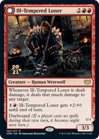Ill-Tempered Loner - Prerelease Cards - Magic: The Gathering card