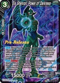 Eis Shenron, Power of Darkness - Saiyan Showdown Pre-Release Cards - Dragon Ball Super: Masters card