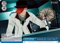 Hijacking the Control Ship - RWBY - Weiss Schwarz card