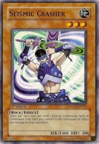 Seismic Crasher - Force of the Breaker - YuGiOh card