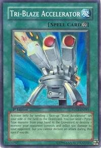 Tri-Blaze Accelerator - Force of the Breaker - YuGiOh card