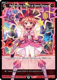 Resonating Sound of Destruction (Parallel Foil) - Glowing Diva - WIXOSS card