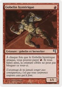 Frenzied Goblin (French) - "Gobelin hysterique" - Magic Encyclopedia 2005 (Salvat/Hachette) - Magic: The Gathering card