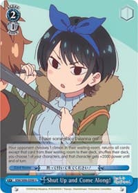 Shut Up and Come Along! - Rent-A-Girlfriend - Weiss Schwarz card