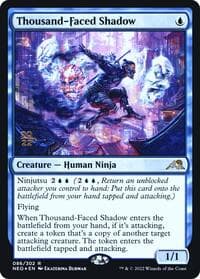 Thousand-Faced Shadow - Prerelease Cards - Magic: The Gathering card