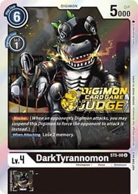 DarkTyrannomon (Judge Pack 1) - Starter Deck 05: Machine Black - Digimon Card Game card