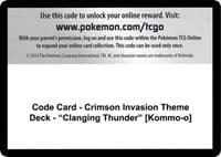 Code Card - Crimson Invasion Theme Deck - "Clanging Thunder" [Kommo-o] - SM - Crimson Invasion - Pokemon card