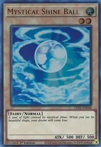 Mystical Shine Ball - Ghosts From the Past: The 2nd Haunting - YuGiOh card