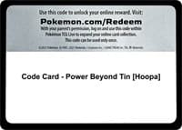 Code Card - Power Beyond Tin [Hoopa] - Miscellaneous Cards & Products - Pokemon card