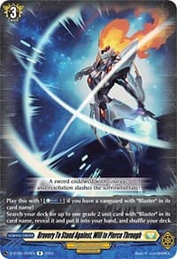 Bravery To Stand Against, Will to Pierce Through - D-BT05: Triumphant Return of the Brave Heroes - Cardfight Vanguard card
