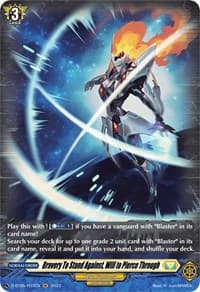 Bravery To Stand Against, Will to Pierce Through (Holo) - D-BT05: Triumphant Return of the Brave Heroes - Cardfight Vanguard card