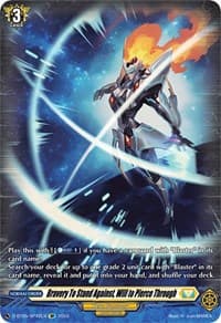 Bravery To Stand Against, Will to Pierce Through (SP) - D-BT05: Triumphant Return of the Brave Heroes - Cardfight Vanguard card