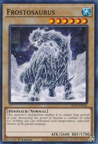 Frostosaurus - Legendary Duelists: Duels From the Deep - YuGiOh card