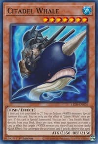 Citadel Whale - Legendary Duelists: Duels From the Deep - YuGiOh card