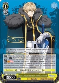 As Long as the Sun Shines, Gawain - Fate/Grand Order THE MOVIE Divine Realm of the Round Table: Camelot - Weiss Schwarz card