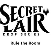Secret Lair Drop: Rule the Room - Non-Foil Edition - Secret Lair Drop Series - Magic: The Gathering card