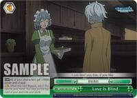 Love Is Blind - Is it Wrong to Try to Pick Up Girls in a Dungeon? - Weiss Schwarz card