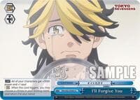 I'll Forgive You - Tokyo Revengers - Weiss Schwarz card