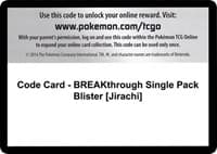 Code Card - BREAKthrough Single Pack Blister [Jirachi] - XY - BREAKthrough - Pokemon card