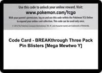 Code Card - BREAKthrough Three Pack Pin Blisters [Mega Mewtwo Y] - XY - BREAKthrough - Pokemon card
