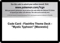 Code Card - Flashfire Theme Deck - "Mystic Typhoon" [Meowstic] - XY - Flashfire - Pokemon card