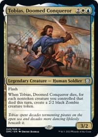 Tobias, Doomed Conqueror - Commander: Dominaria United - Magic: The Gathering card