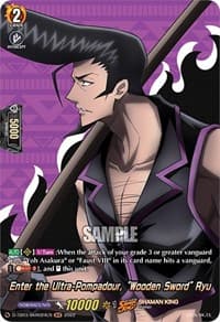 Enter the Ultra-Pompadour, "Wooden Sword" Ryu (SKR) - D-TB03: Shaman King - Cardfight Vanguard card