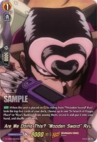 Are We Doing This? "Wooden Sword" Ryu (SKR) - D-TB03: Shaman King - Cardfight Vanguard card