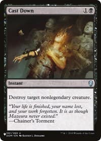 Cast Down (DOM) - The List Reprints - Magic: The Gathering card