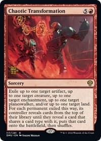Chaotic Transformation - Prerelease Cards - Magic: The Gathering card