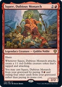 Squee, Dubious Monarch - Prerelease Cards - Magic: The Gathering card