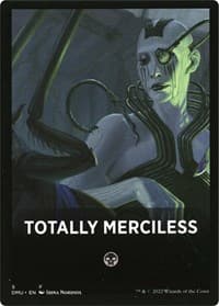 Totally Merciless Theme Card - Dominaria United - Magic: The Gathering card
