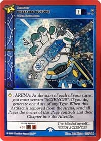 Unstable Isotope - Hiroquest Promos - MetaZoo card