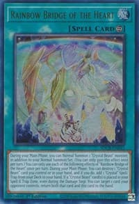 Rainbow Bridge of the Heart - Structure Deck: Legend of the Crystal Beasts - YuGiOh card
