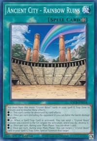 Ancient City - Rainbow Ruins - Structure Deck: Legend of the Crystal Beasts - YuGiOh card