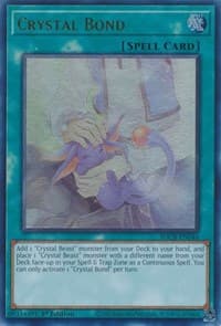 Crystal Bond - Structure Deck: Legend of the Crystal Beasts - YuGiOh card