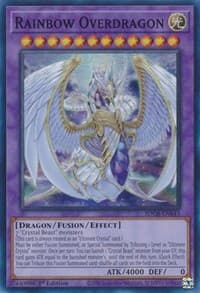 Rainbow Overdragon - Structure Deck: Legend of the Crystal Beasts - YuGiOh card