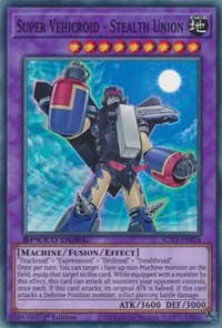 Super Vehicroid - Stealth Union - Speed Duel GX: Midterm Paradox - YuGiOh card