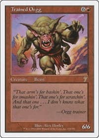 Trained Orgg - 7th Edition - Magic: The Gathering card